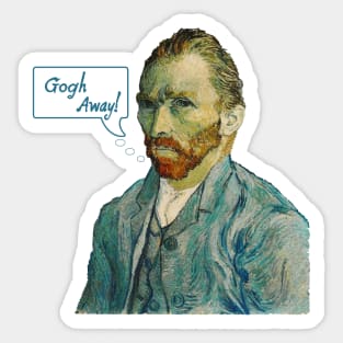 Vincent Van Gogh Away! Sticker